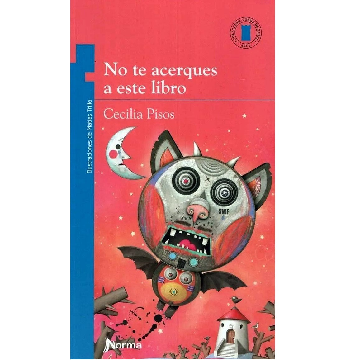 No te acerques a este libro No te acerques a este libro